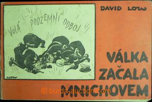 58558 - 1945 LOW David: Válka začala Mnichovem, s předmluvou Jana