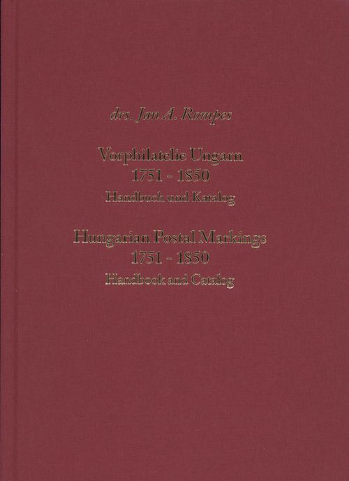 VORPHILATELIE UNGARN 1751-1850. HANBUCH UND KATALOG