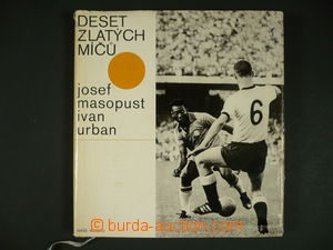 109049 - 1967 MASOPUST Joseph (*1931), Czech footballer, holder Ballo