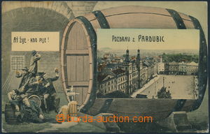 165065 - 1910 PARDUBICE - sud, pijácká koláž Ať žije kdo pije +