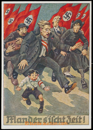 191920 - 1938 MANDER S´ISCHT ZEIT!  reprodukce kreslené propagandis