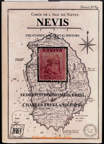 206406 - 2014 NEVIS  - THE STAMPS AND POSTAL HISTORY 1661-1890, F. Bo