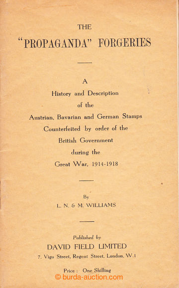209023 - 1938 Williams, L. N. & M. - THE PROPAGANDA FORGERIES : A his