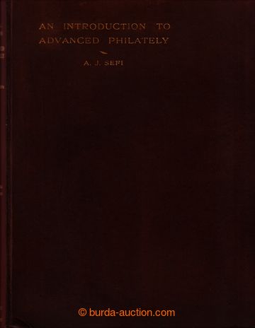 223954 - 1932 FILATELIE / AN INTRODUCTION TO ADVANCED PHILATELY (With