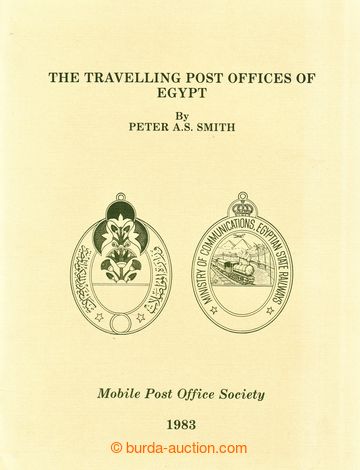 230671 - 1983 Smith, Peter A. S. - THE TRAVELLING POST OFFICES OF EGY