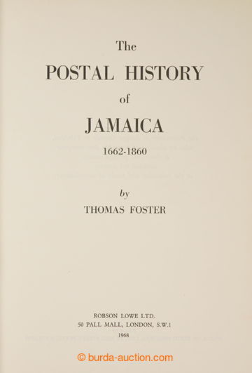 231961 - 1968 JAMAJKA / THE POSTAL HISTORY OF JAMAICA 1662-1860, T. F