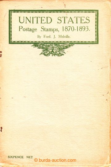 234368 - 1909-1911 THE MELVILLE STAMP BOOKS: UNITED STATES 1870-1893,