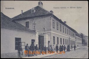 84118 - 1916 KOMÁRNO (Komárom) - vojenská nemocnice, exteriér, v